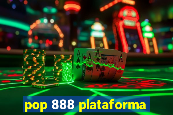 pop 888 plataforma